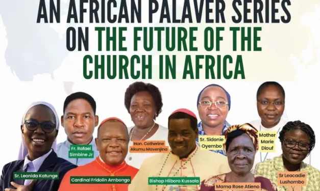 AFRICA MUST UNITE AND BE HEARD IN THE CURRENT SYNODALITY