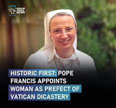 VATICAN DICASTERY FEMALE APPOINTMENT CHANGES THE GAME