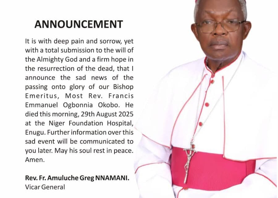 THE PASSING ONTO GLORY OF MOST REV. FRANCIS EMMANUEL OGBONNA OKOBO